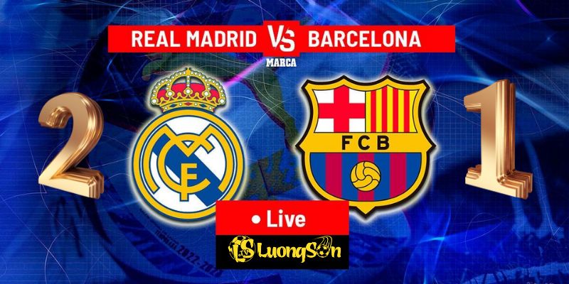 Dự đoán kết quả trận đấu Real Madrid 2 - 1 Barcelona