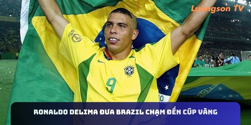 Ronaldo Delima đưa Brazil chạm đến cúp vàng