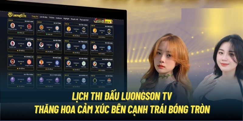 Lịch thi đấu luongson tv